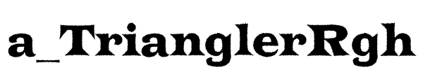 a_TrianglerRgh Font Image