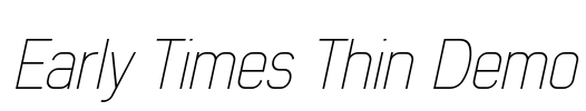 Early Times Thin Demo