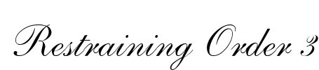 Restraining Order 3 Font Image