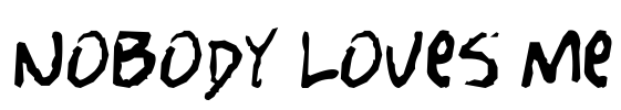 Nobody Loves Me