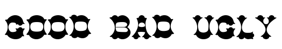 Good Bad Ugly