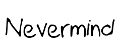 Nevermind Font Image