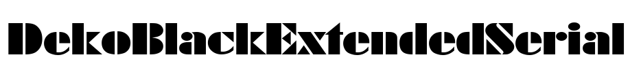 DekoBlackExtendedSerial Font Image