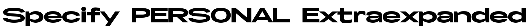 Specify PERSONAL Extraexpanded Font Image
