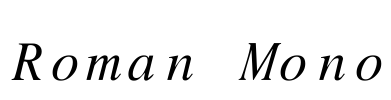 Roman Mono