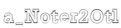a_Noter2Otl Font Image