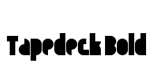Tapedeck Bold Font Image