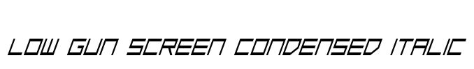 Low Gun Screen Condensed Italic