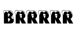 Brrrrr Font Image