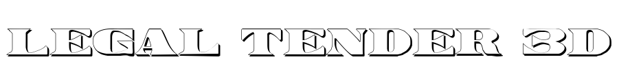 Legal Tender 3D
