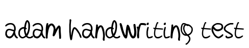 adam handwriting test Font Image