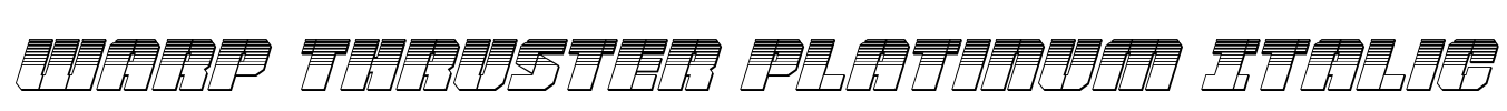 Warp Thruster Platinum Italic