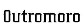 Outromoro Font Image