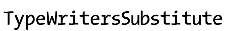 TypeWritersSubstitute Font Image