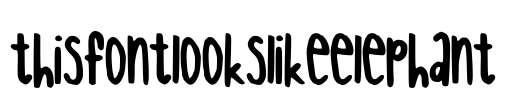 thisfontlookslikeelephant