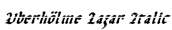 Uberhölme Lazar Italic Font Image
