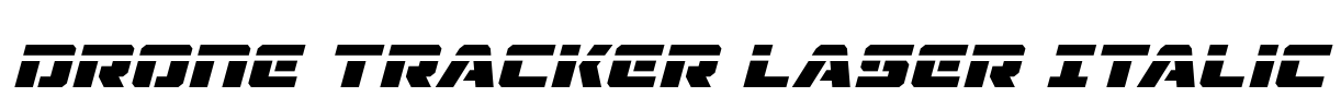Drone Tracker Laser Italic Font Image