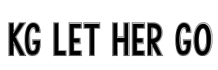 KG LET HER GO Font Image
