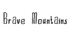 Brave Mountains