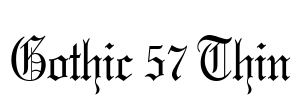 Gothic 57 Thin