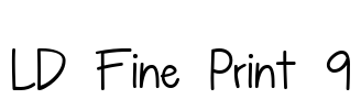 LD Fine Print 9 Font Image