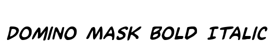 Domino Mask Bold Italic Font Image