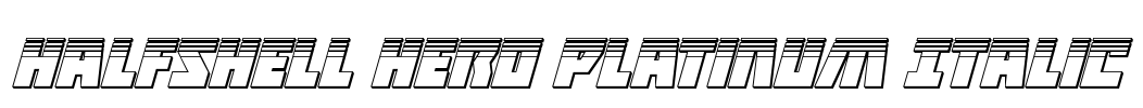 Halfshell Hero Platinum Italic Font Image