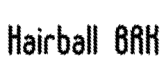 Hairball BRK Font Image