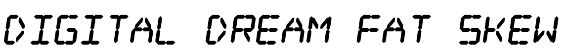 Digital dream Fat Skew