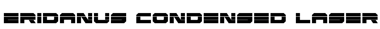 Eridanus Condensed Laser Font Image