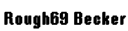 Rough69 Becker Font Image