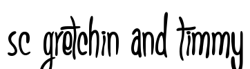 SC Gretchin And Timmy Font Image