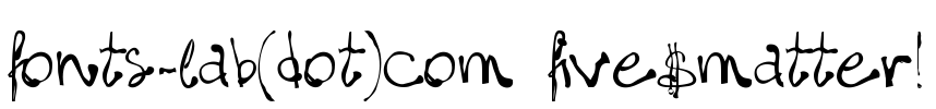fonts-lab(dot)com_five$matter!