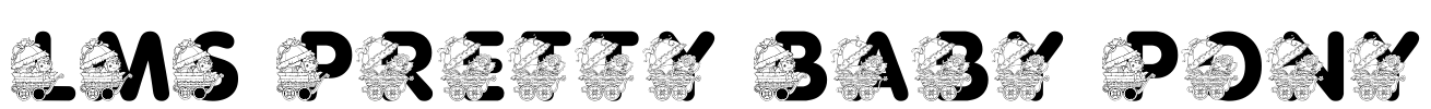 LMS Pretty Baby Pony Font Image