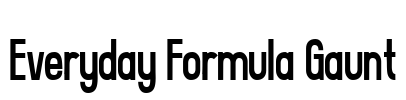 Everyday Formula Gaunt Font Image