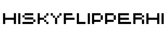 HISKYFLIPPERHI Font Image