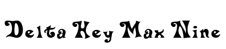 Delta Hey Max Nine Font Image