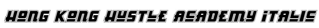 Hong Kong Hustle Academy Italic Font Image