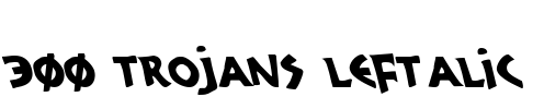 300 Trojans Leftalic Font Image