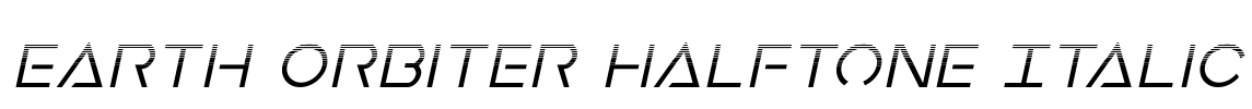 Earth Orbiter Halftone Italic