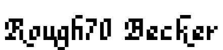 Rough70 Becker Font Image