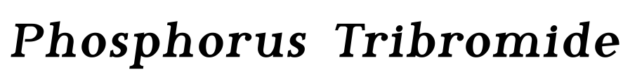Phosphorus Tribromide Font Image