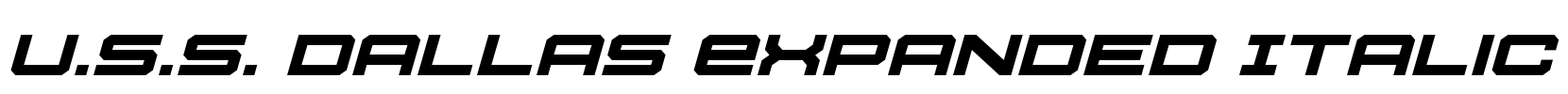U.S.S. Dallas Expanded Italic Font Image