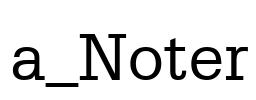 a_Noter Font Image