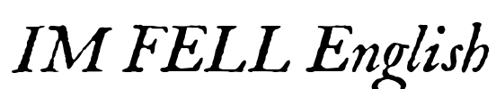 IM FELL English