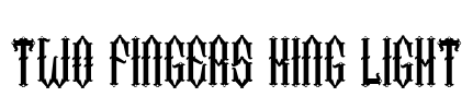 Two Fingers King Light Font Image