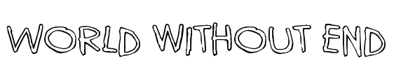 World without end