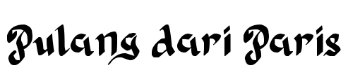 Pulang dari Paris Font Image