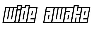Wide awake Font Image