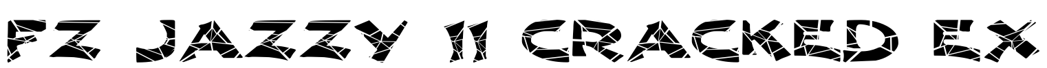 FZ JAZZY 11 CRACKED EX Font Image